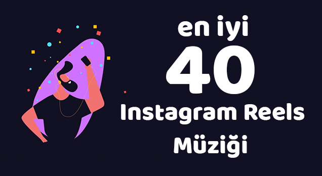 En Iyi 40 Instagram Reels Muziklerini Sizin Icin Listeledik Inspofy