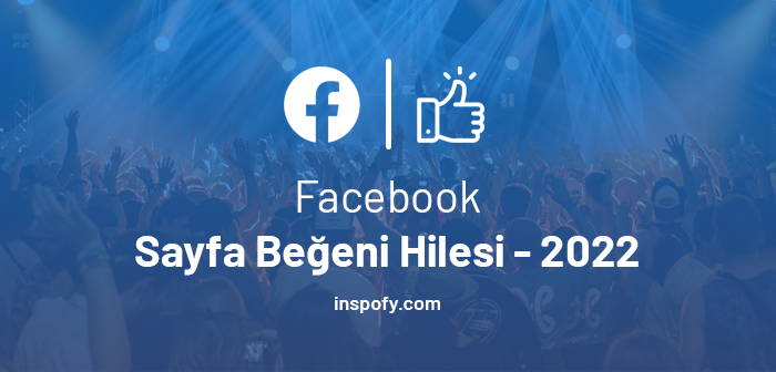 Facebook sayfa beğeni hilesi