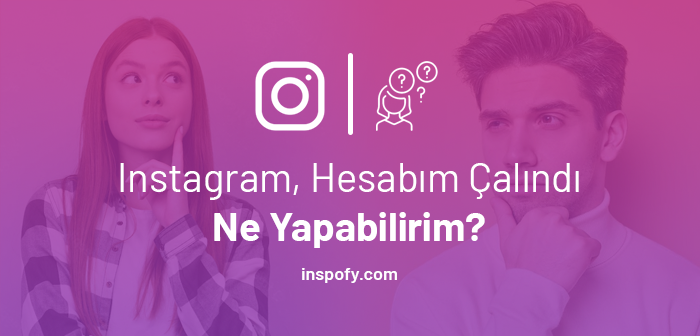 Çalınan Instagram hesabımı nasıl geri alabilirim