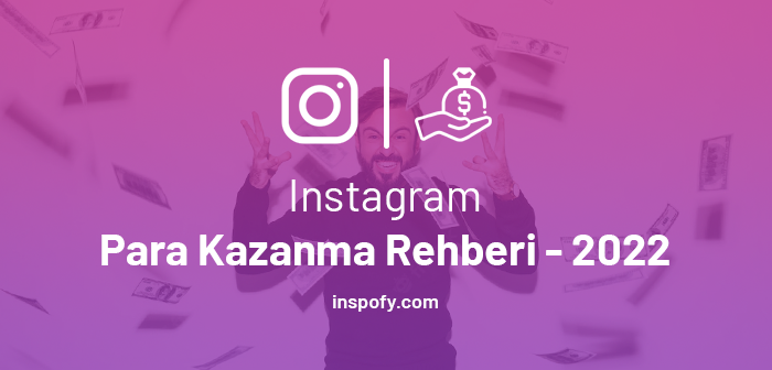 Instagram Para Kazanma Rehberi 2022