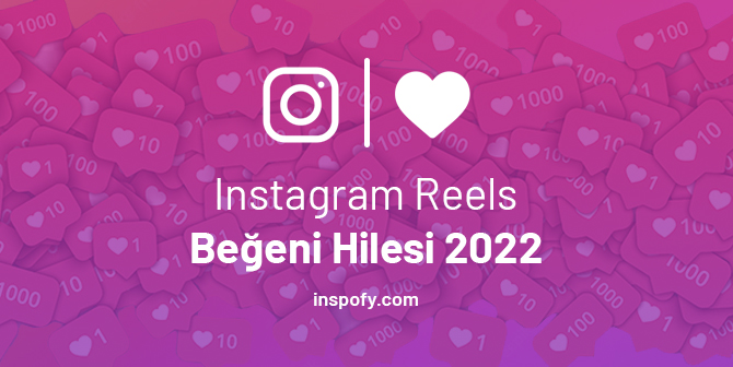 Instagram Reels beğeni hilesi şifresiz