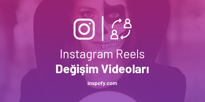 Instagram Reels'de değişim videoları paylaşan hesaplar