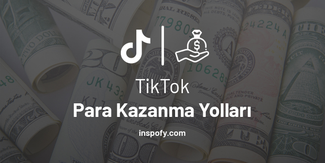 Tiktok'dan para kazanma yolları 2022