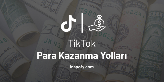 Tiktok'dan para kazanma yolları 2022