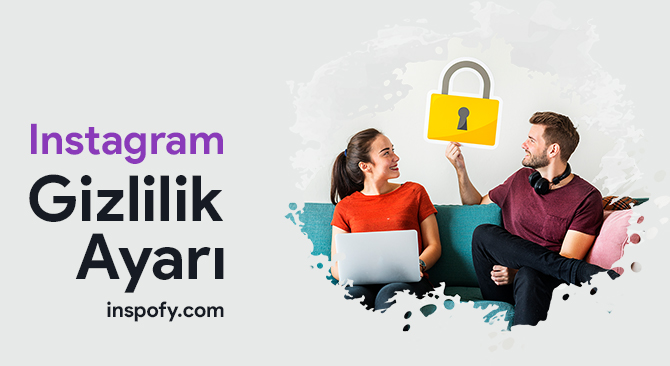 instagram gizlilik ayarı açıp kapatma