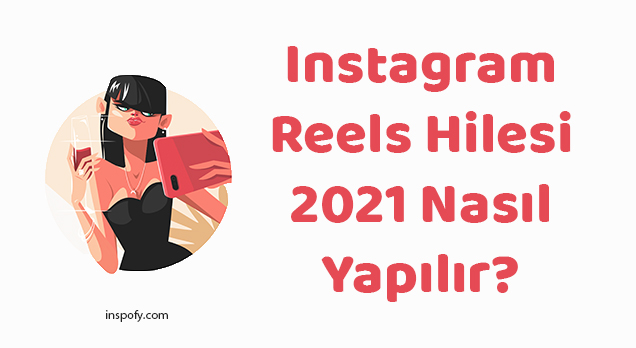 Instagram reels beğeni hilesi 2021 nasıl yapılır?