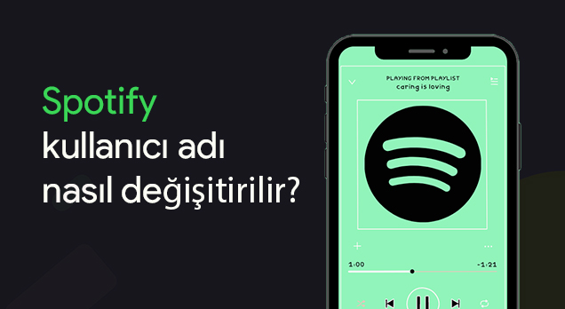 spotify kullanıcı adı nasıl değiştirilir?